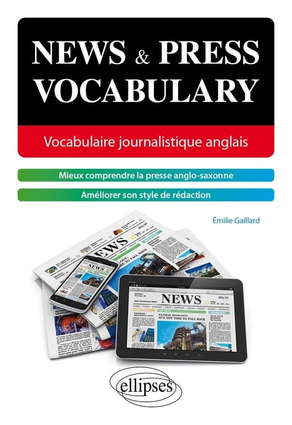 News & press vocabulary : vocabulaire journalistique anglais