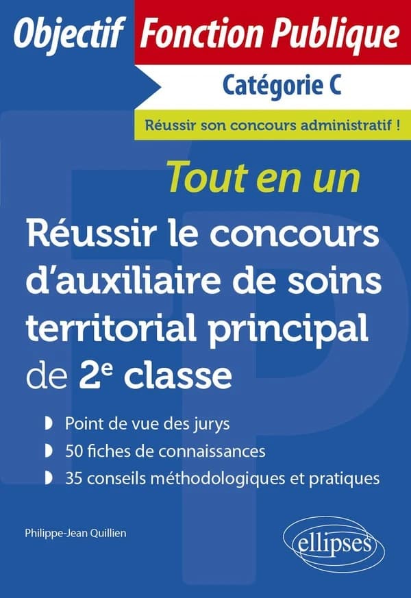 Réussir le concours d'auxiliaire de soins territorial principal de 2e classe : catégories C