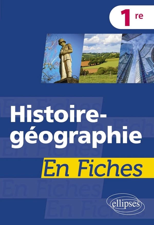 Histoire-géographie en fiches : Première