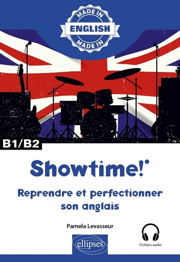 Showtime ! : reprendre et perfectionner son anglais