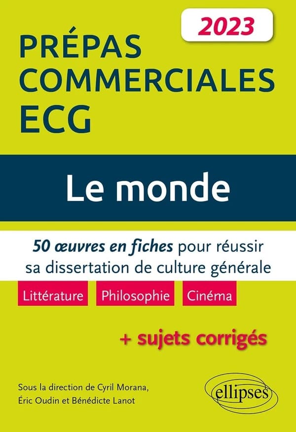 Le monde : 50 oeuvres en fiches pour réussir sa dissertation de culture générale : prépas commerciales ECG 2023