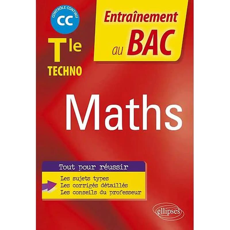 Entraînement au BAC : mathématiques : terminale technologique ; contrôle continu