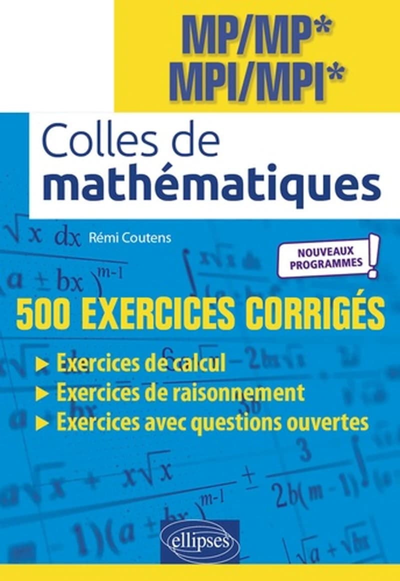 Colles de mathématiques : MP-MP*, MPI-MPI* : nouveaux programmes !