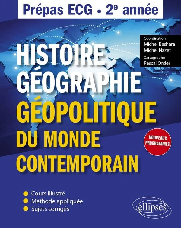Histoire, géographie et géopolitique du monde contemporain : prépas ECG, 2e année
