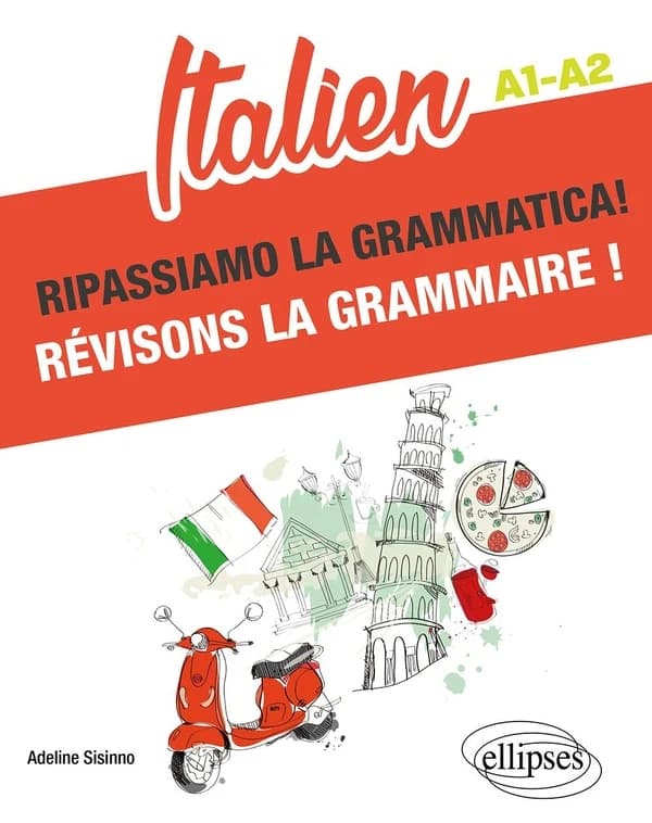 Italien : révisons la grammaire ! : A1-A2