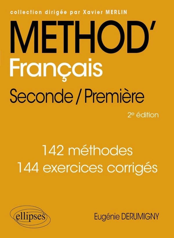 Méthod' français : seconde-première (2e éd.) Eugénie Derumigny,...