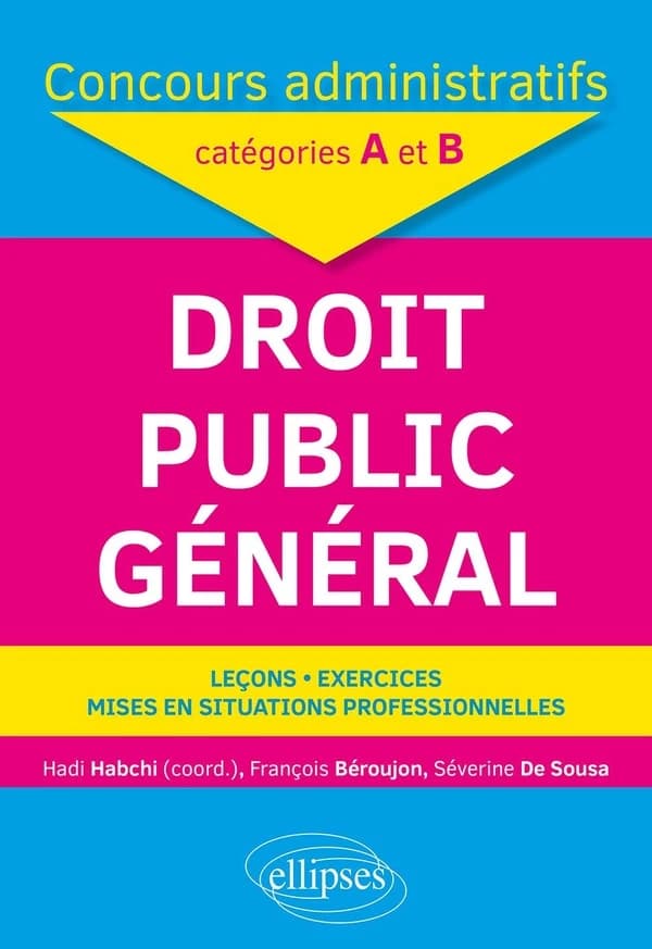 Droit public général : concours administratifs, catégories A et B