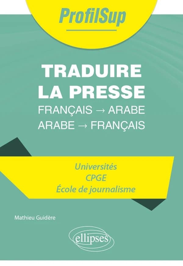 Traduire la presse : français-arabe, arabe-français