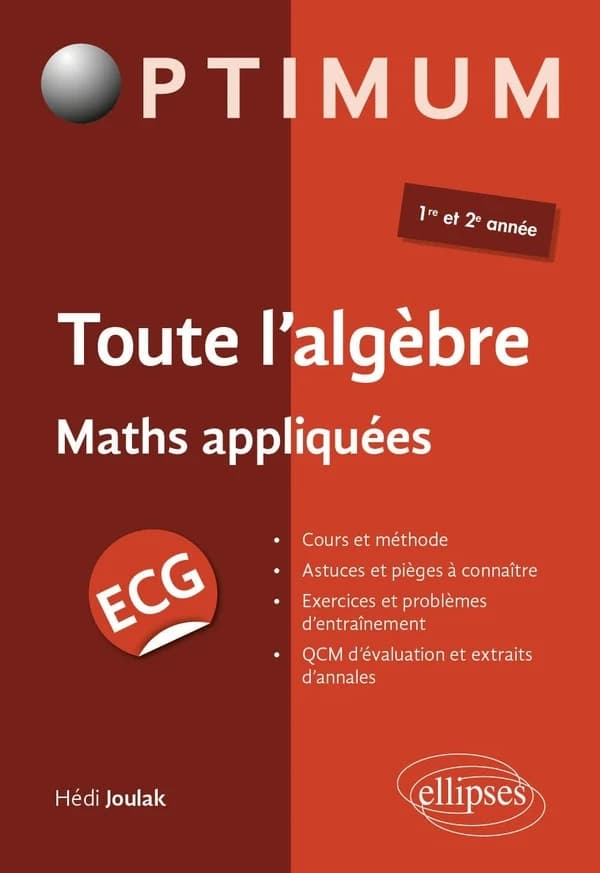 Toute l'algèbre : maths appliquées ECG 1re et 2e année : ECG