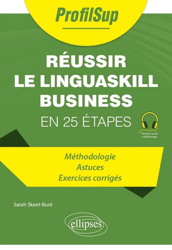 Réussir le linguaskill business en 25 étapes