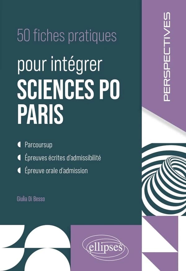 50 fiches pour intégrer Sciences Po Paris