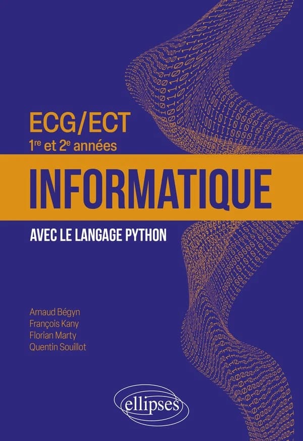 Informatique avec le langage Python : ECG-ECT, 1re et 2e années