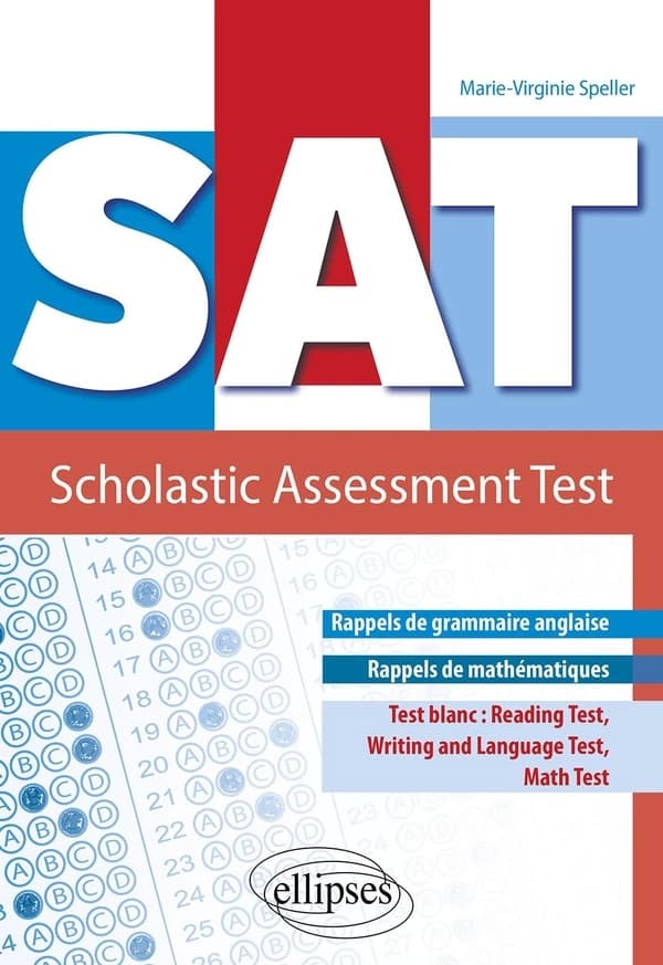 SAT : scholastic Assessment Test