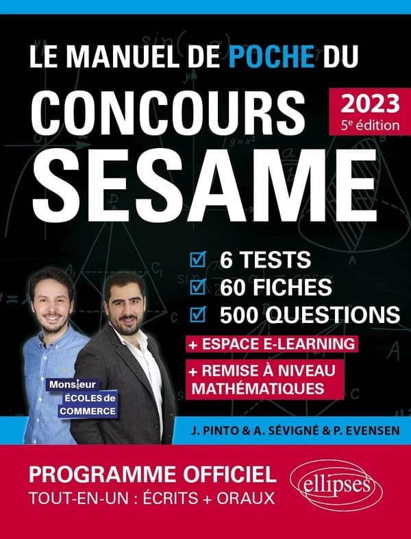 Le manuel de poche du concours Sésame : 6 tests, 60 fiches, 60 vidéos, 500 questions (5e éd., 2023, [à jour du] nouveau programme officiel) Joachim Pinto, Arnaud Sévigné, Paul Evensen