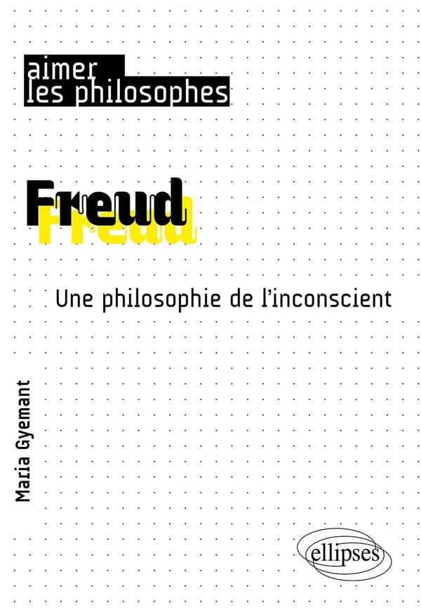 Freud : une philosophie de l'inconscient