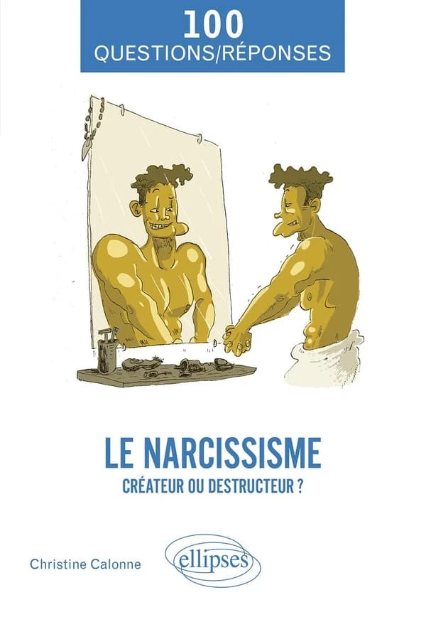Le narcissisme : Créateur ou destructeur ?