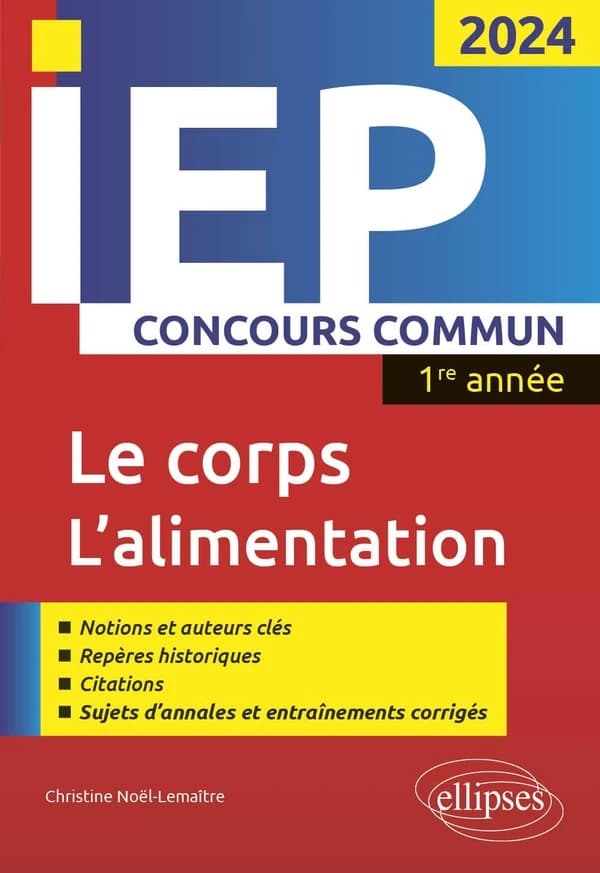 Le corps, l'alimentation : réussir le concours commun d'entrée en première année d'IEP-Sciences po 2024