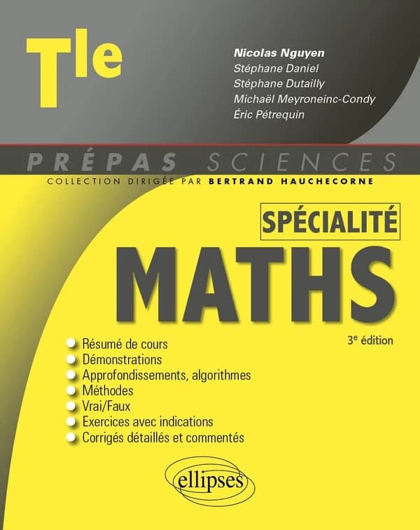 Mathématiques, spécialité : terminale (3e éd.) ouvrage coordonné par Nicolas Nguyen,... ; [par] Stéphane Daniel,... Michaël Meyroneinc-Condy,... Stéphane Dutailly,... [et al.]
