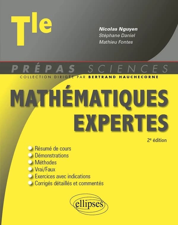 Mathématiques expertes : terminale (2e éd.) ouvrage coordonné par Nicolas Nguyen,... ; [rédigé par] Stéphane Daniel,... Mathieu Fontes,...