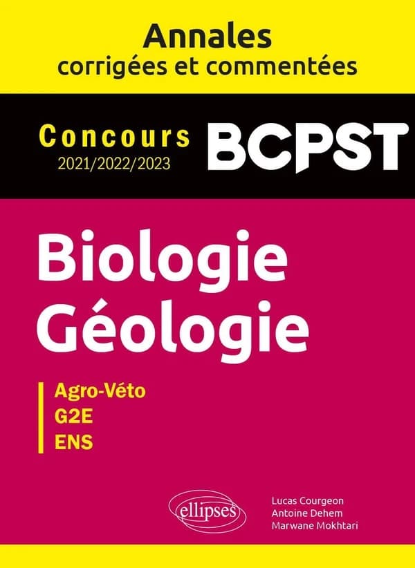 Biologie, géologie : concours BCPST 2021, 2022, 2023 : agro-véto, G2E, ENS