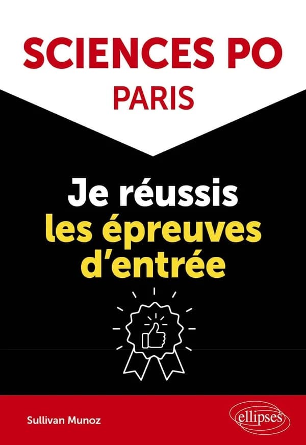 Sciences po Paris : je réussis les épreuves d'entrée