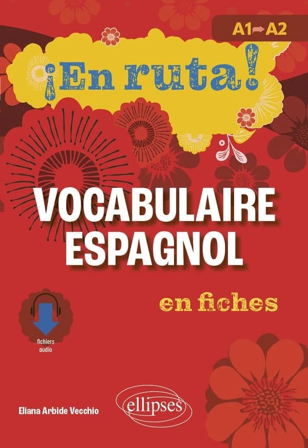 ¡ En ruta ! : vocabulaire espagnol en fiches : A1 vers A2