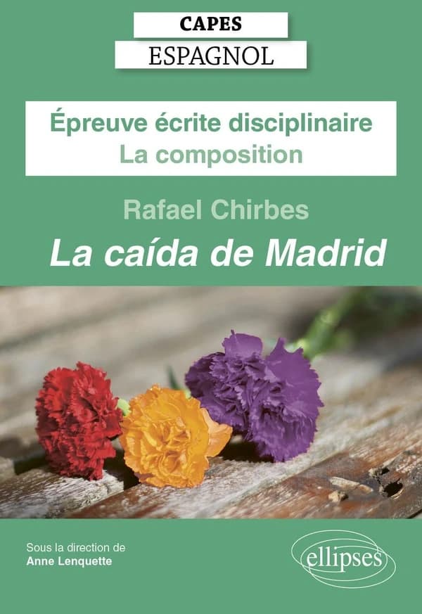 Épreuve écrite disciplinaire : la composition : Rafael Chirbes, "La caída de Madrid"