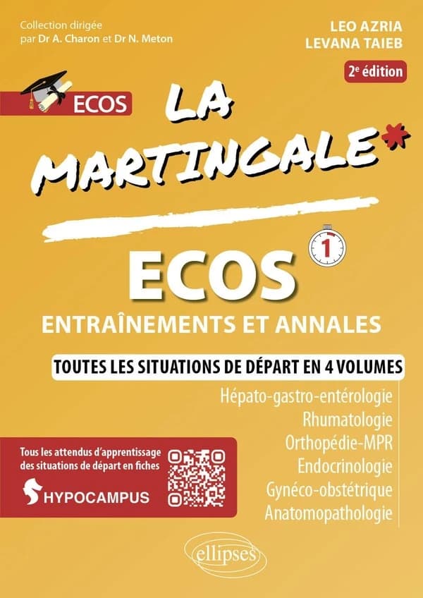 ECOS. 1, Hépato-gastro-entérologie, rhumatologie, orthopédie-MPR, endocrinologie, gynéco-obstétrique, anatomopathologie (2e éd.) Leo Azria, Levana Taieb