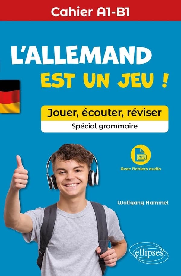 L'allemand est un jeu ! : Jouer, écouter, réviser [Cahier A1-B1] [Spécial grammaire] (avec fichiers audio)
