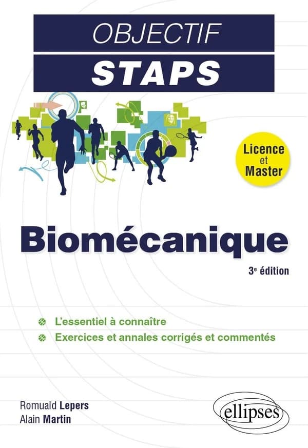 Biomécanique (3e éd.) Romuald Lepers,... Alain Martin,...