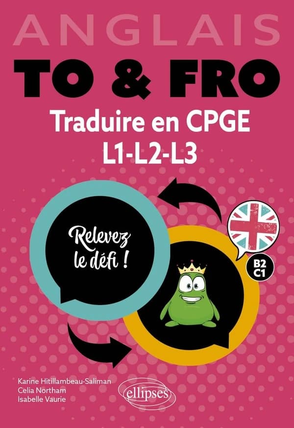 To & fro : anglais : traduire en CPGE, L1, L2, L3 : B2-C1