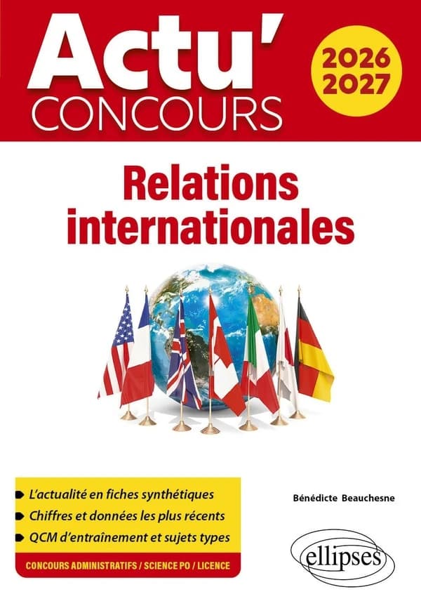 Relations internationales ([Éd.] 2026-2027) Bénédicte Beauchesne,...