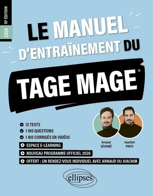 Le manuel d'entraînement du TAGE MAGE : 12 tests, 1100 questions, 1100 corrigés en vidéos (10e éd., 2026, nouveau programme officiel) Arnaud Sévigné & Joachim Pinto