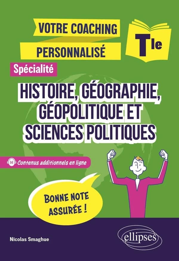 Votre coaching personnalisé : Spécialité histoire, géographie, géopolitiques et sciences politiques : Terminale