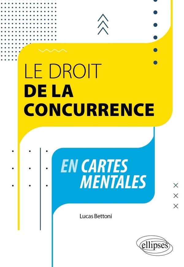 Le droit de la concurrence : en cartes mentales