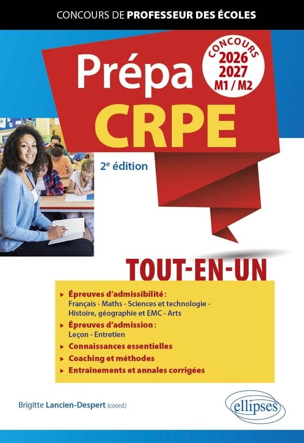 Prépa CRPE : tout-en-un : concours 2026-2027, M1-M2 (2e éd.) Séverine Anouil,... Solène Bergevin,... Roula Bressange,... [et al.] ; coordinatrice de l'ouvrage, Brigitte Lancien-Despert,...