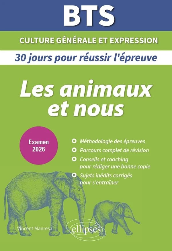 BTS: 30 jours pour réussir son épreuve de culture générale et expression : Les animaux et nous (édition 2026)