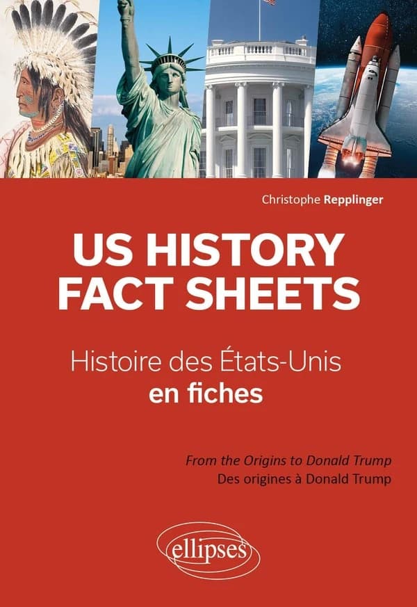 US history fact sheets : from the origins to Donald Trump