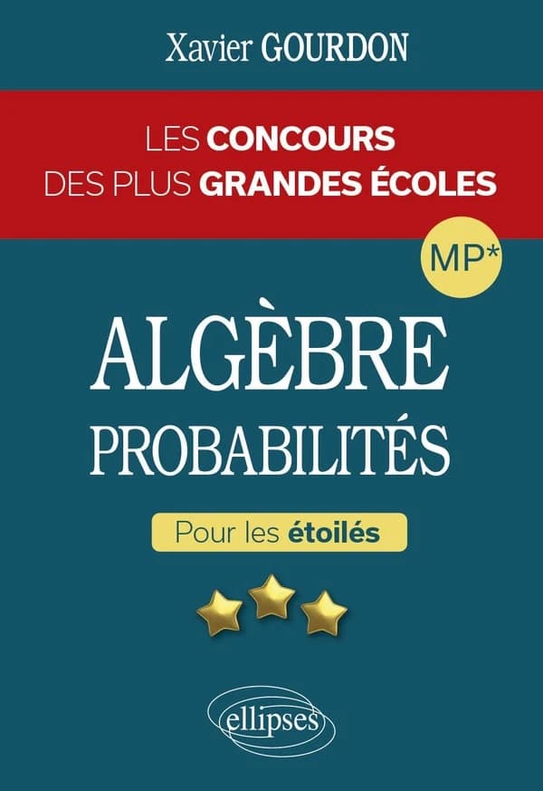 Algèbre, probabilités MP* : pour les étoilés