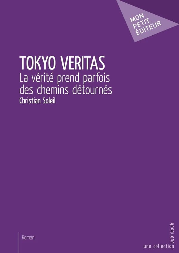 Tokyo veritas : la vérité prend parfois des chemins détournés