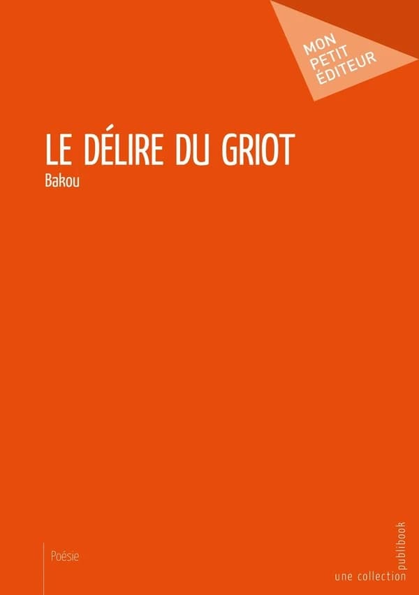 Le délire du griot