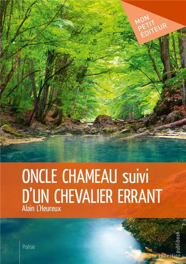 Oncle Chameau ; suivi d'Un chevalier errant