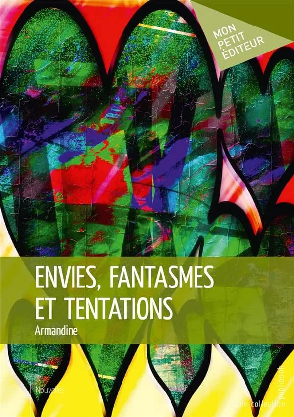 Envies, fantasmes et tentations