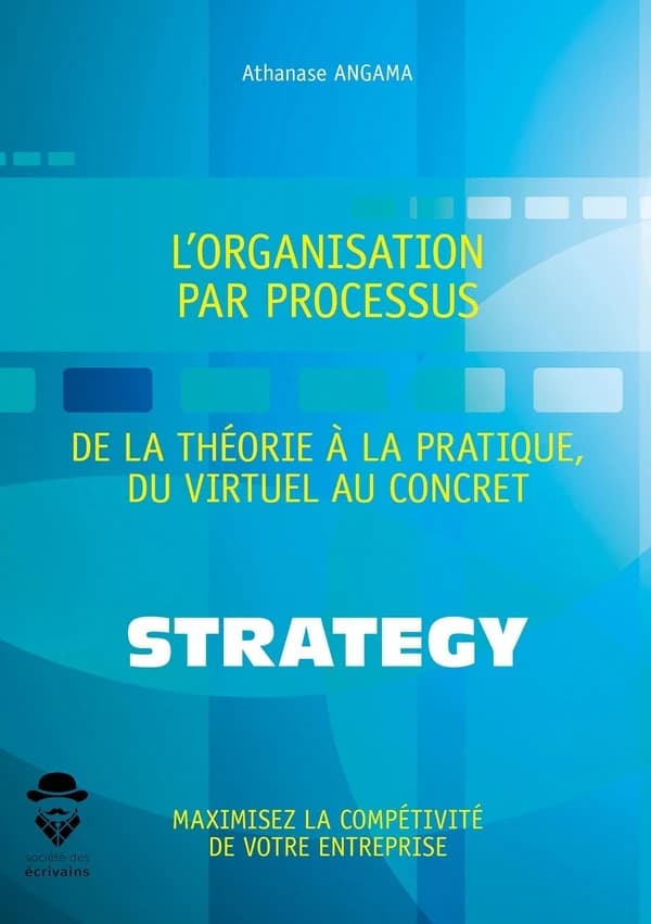 L'organisation par processus : de la théorie à la pratique, du virtuel au concret
