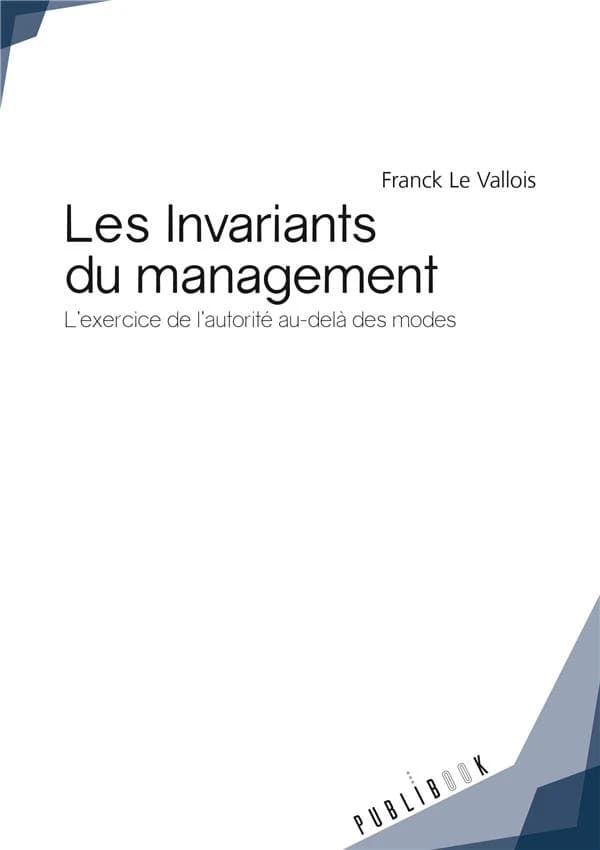 Les invariants du management ; l'exercice de l'autorité à travers les générations
