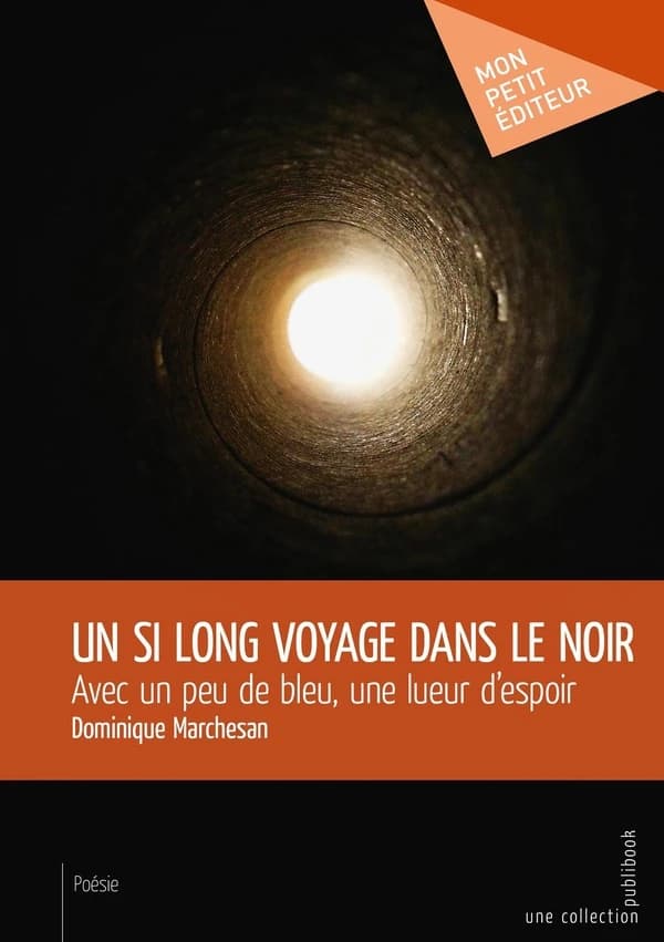 Un si long voyage dans le noir ; avec un peu de bleu, une lueur d'espoir