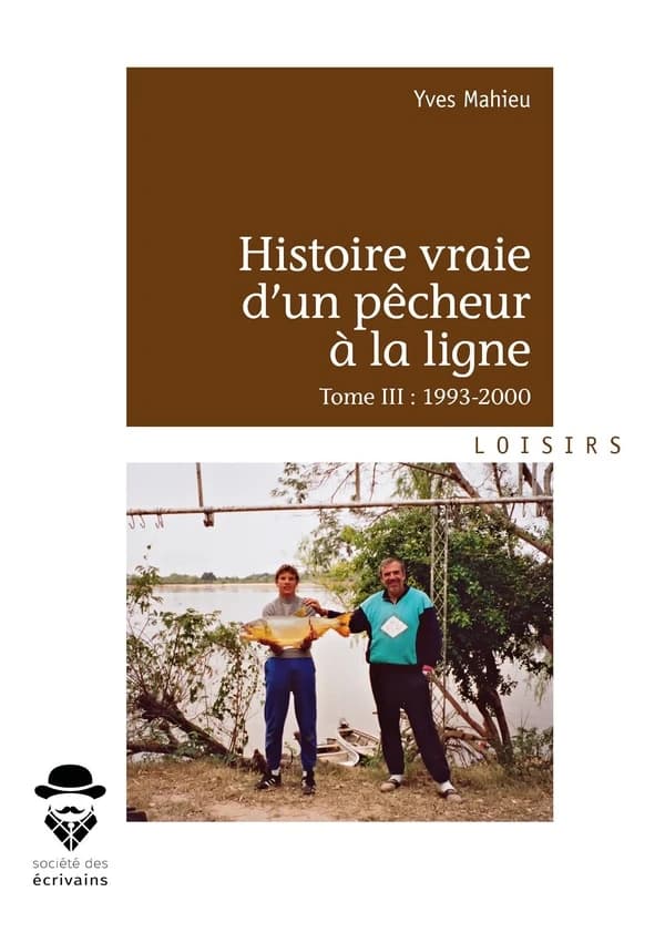 Histoire vraie d'un pêcheur à la ligne. Tome III, 1993-2000