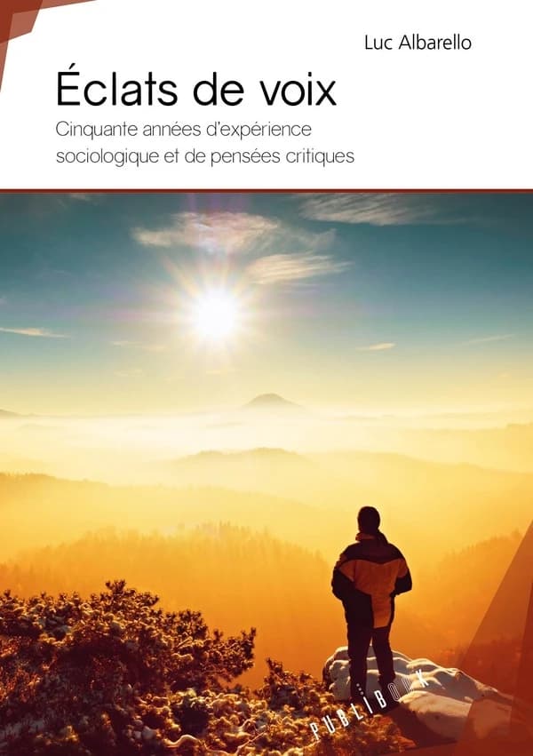 Éclats de voix : cinquante années d'expérience sociologique et de pensées critiques