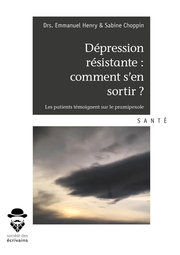 Dépression résistante, comment s'en sortir ? : les patients témoignent sur le pramipexole