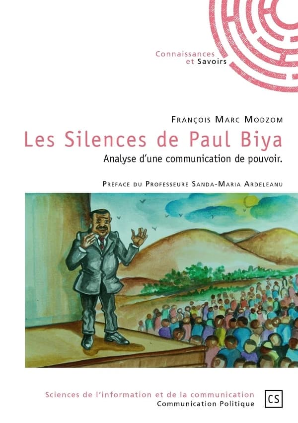 Les silences de Paul Biya : analyse d'une communication de pouvoir